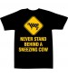 Never Stand Behind a Sneezing Cow T-Shirt (standard)