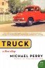 Truck: A Love Story (paperback)
