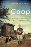 Coop: A Year of Poultry, Pigs and Parenting (Hardcover)