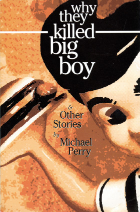Why They Killed Big Boy…and other stories (paperback)