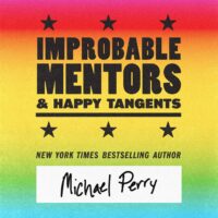 Improbable Mentors by Michael Perry audiobook cover