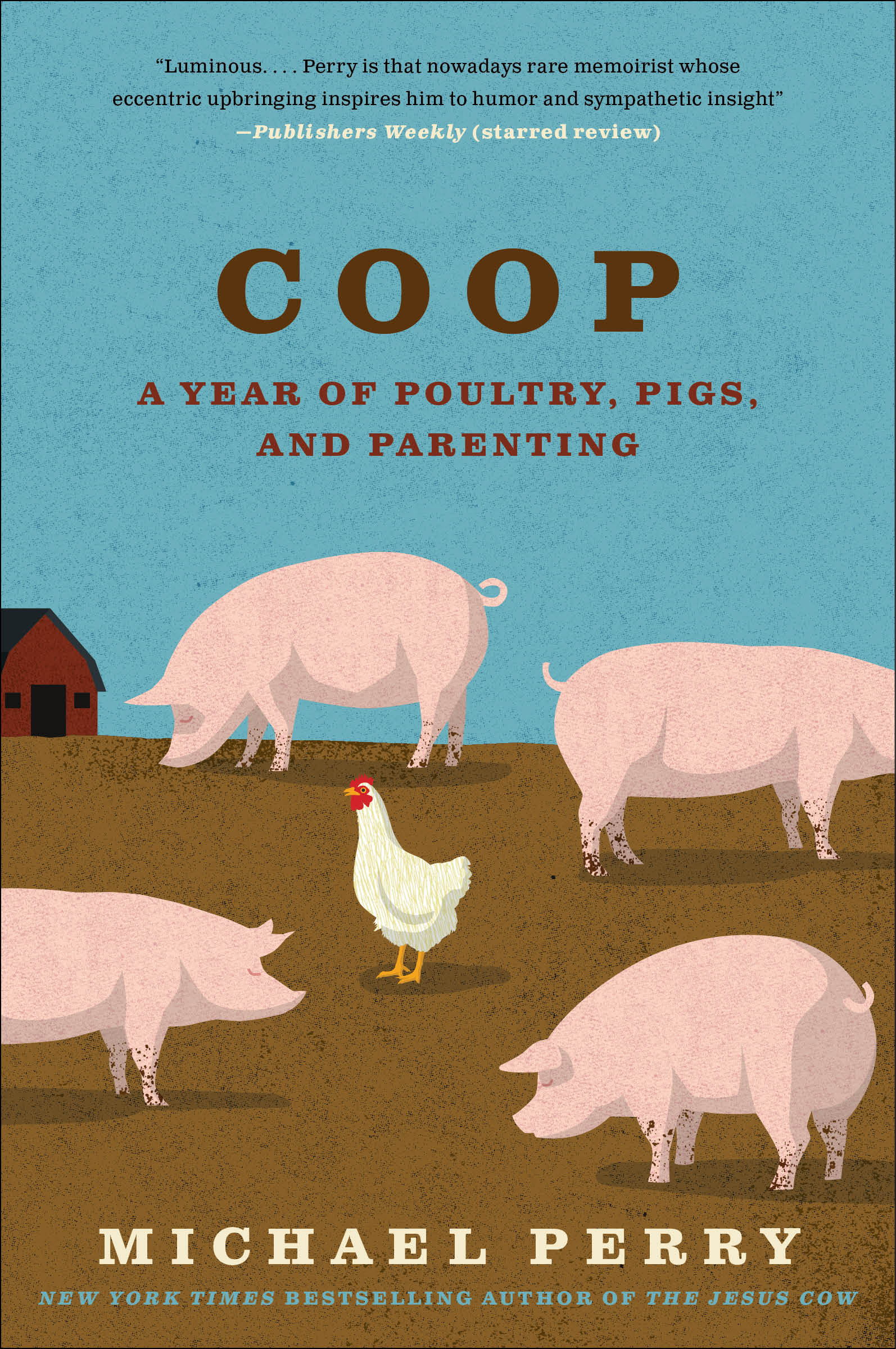 Michael Perry's "Coop" on WPR's "Chapter A Day"